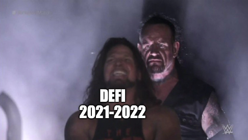 Meme: The Undertaker looming behind AJ Styles, captioned DeFi 2021-2022